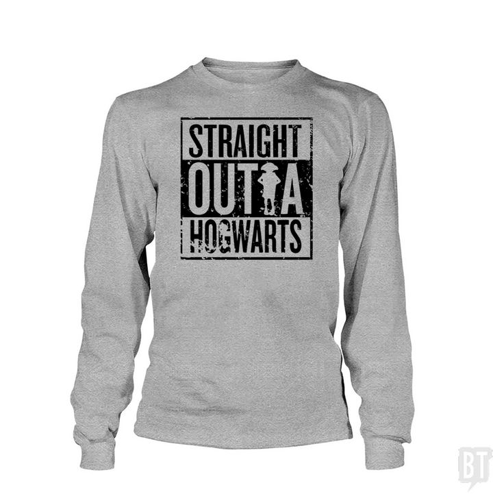 Straight Outta Hogwarts Long Sleeve