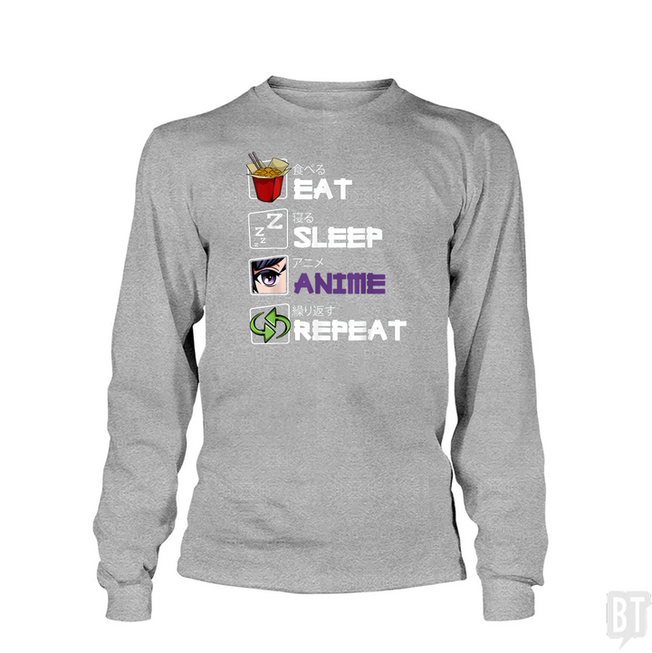 Eat Sleep Anime Repeat Long Sleeve