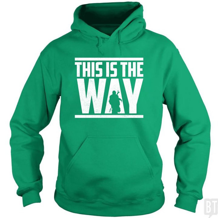 This Is The Way Hoodie