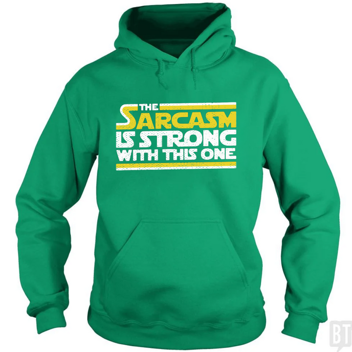 Strong Sarcasm Hoodie