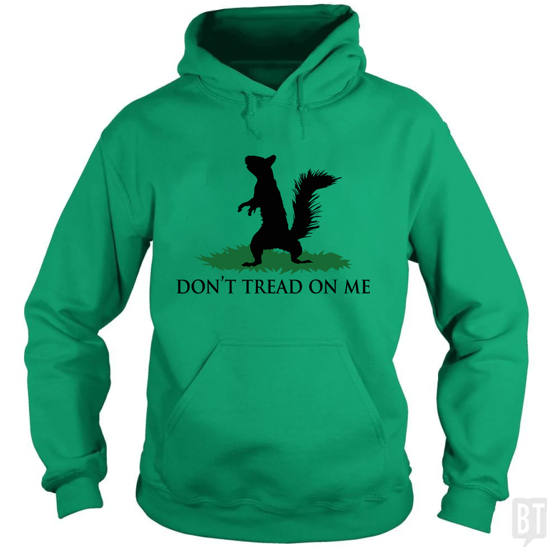 Don't Tread On Me - Squirrel Hoodie