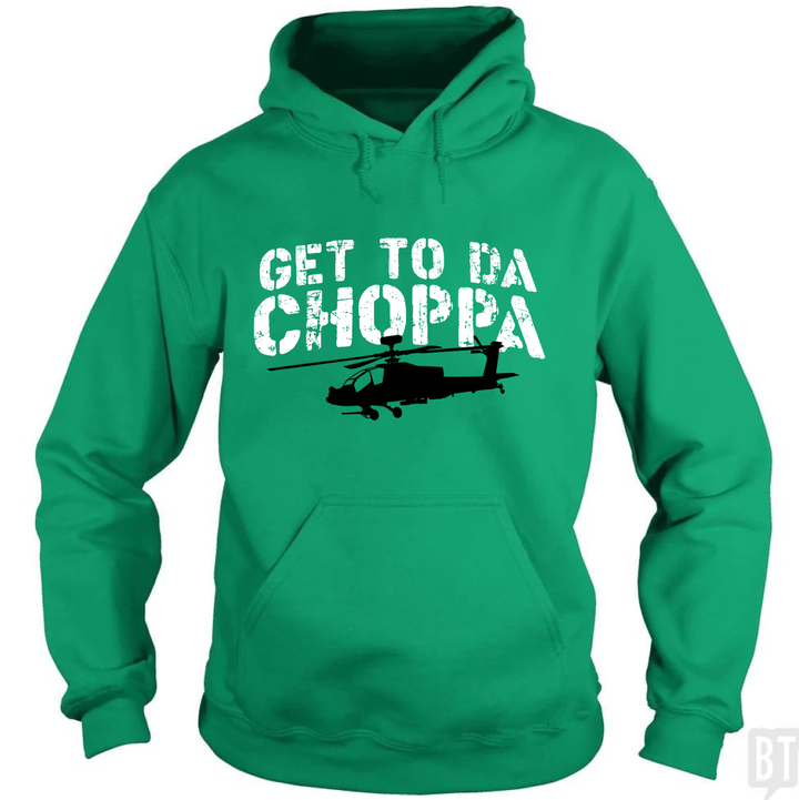 Get To Da Choppa Hoodie