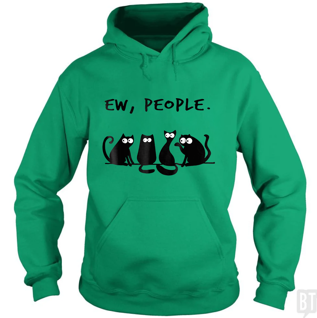 Funny Cat Ew, People Hoodie