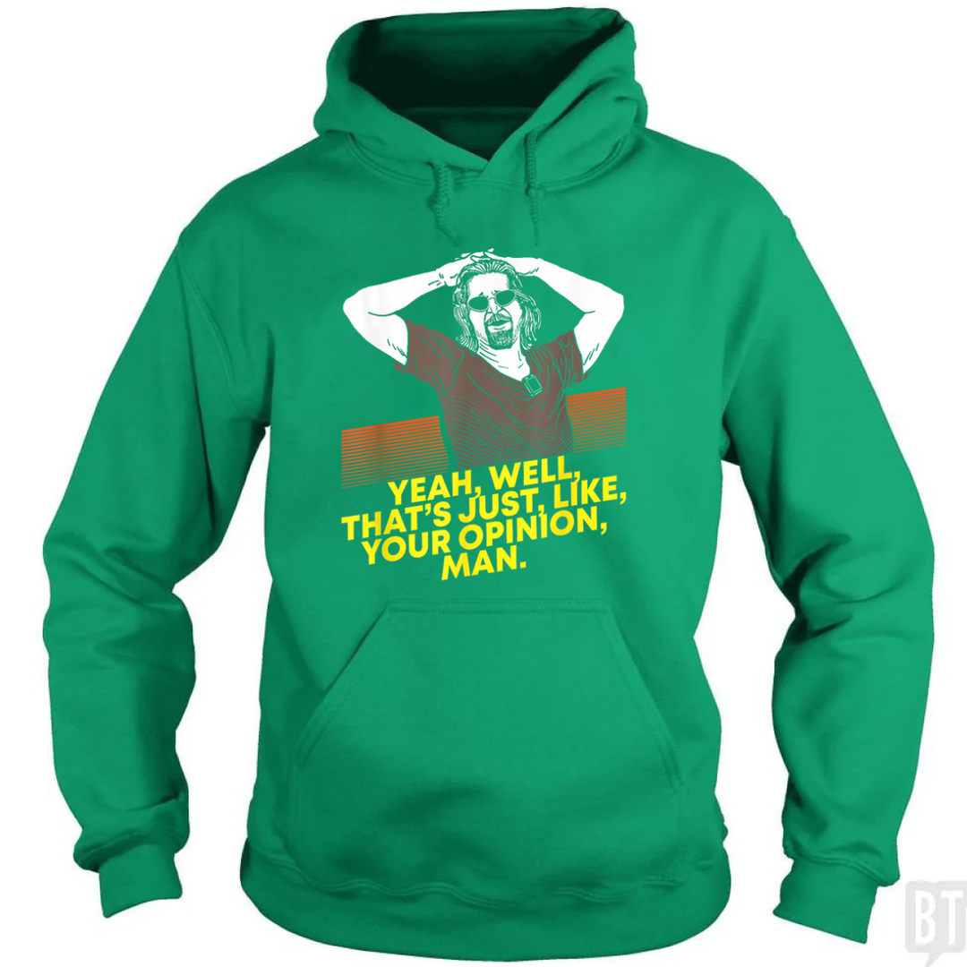 Your Opinion Hoodie