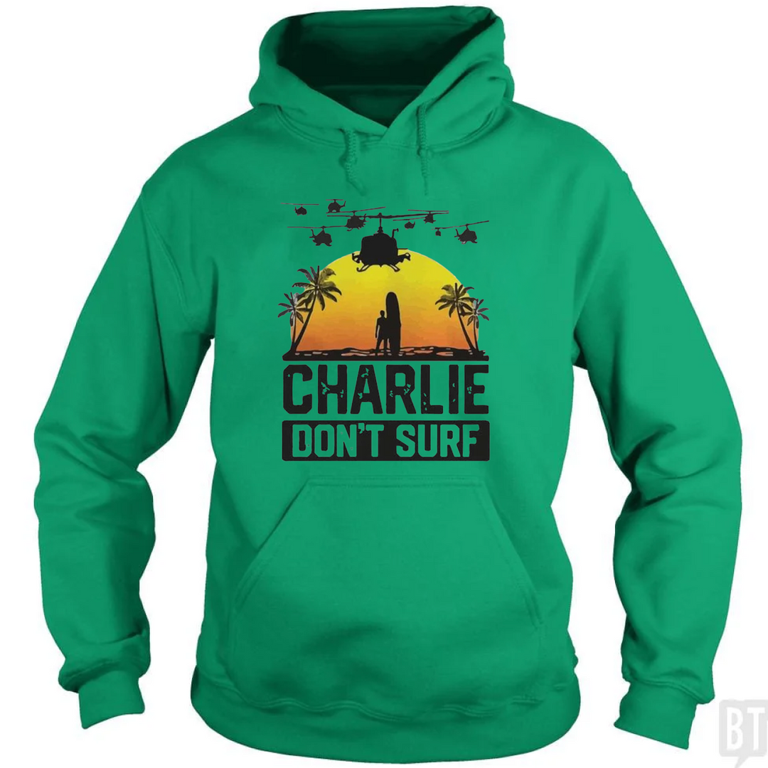 Charlie Don't Surf  Hoodie