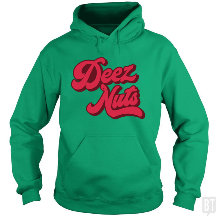 Deez Nuts Hoodie