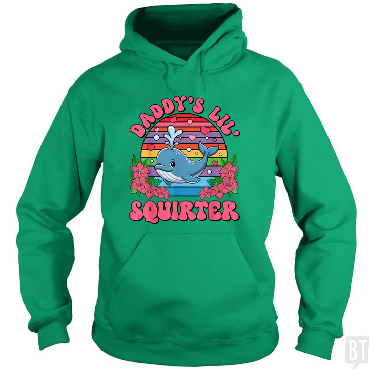 Daddy’s Lil’ Squirter Hoodie