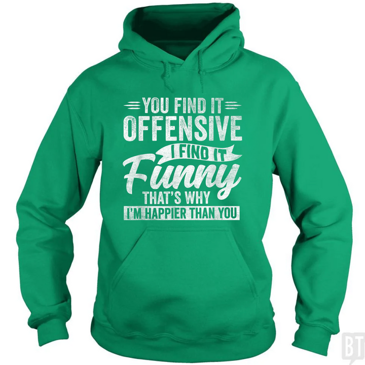 You Find It Offensive Hoodie