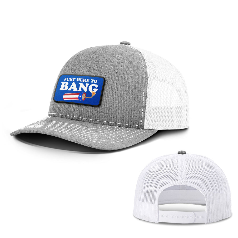 Just Here To Bang Patch Hats