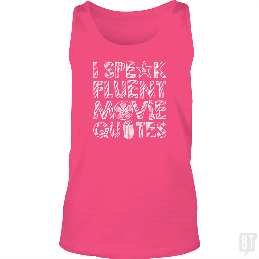 I Speak Fluent Movie Quotes Tank Top