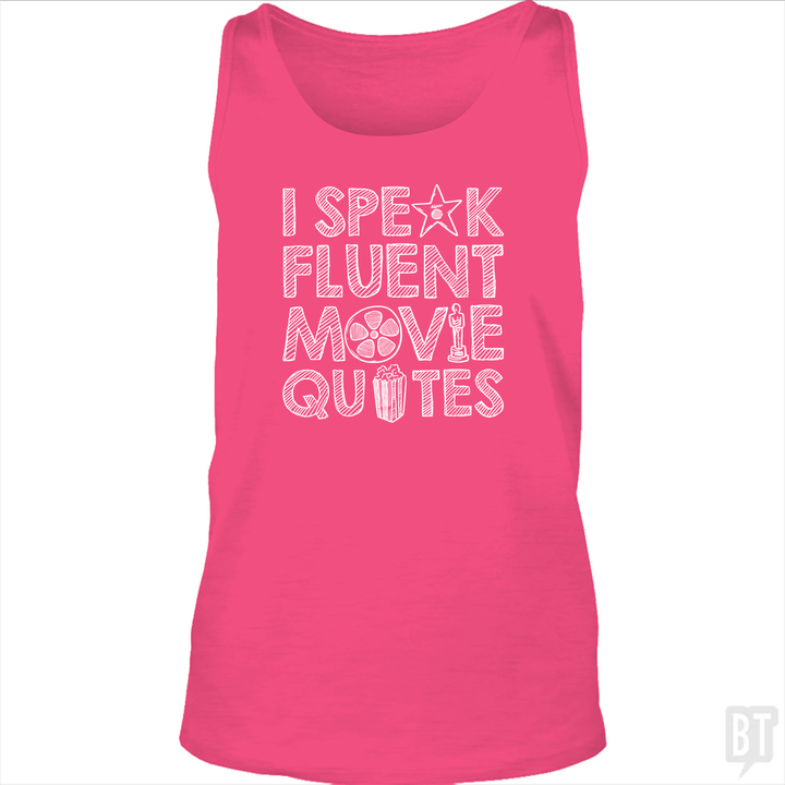I Speak Fluent Movie Quotes Tank Top