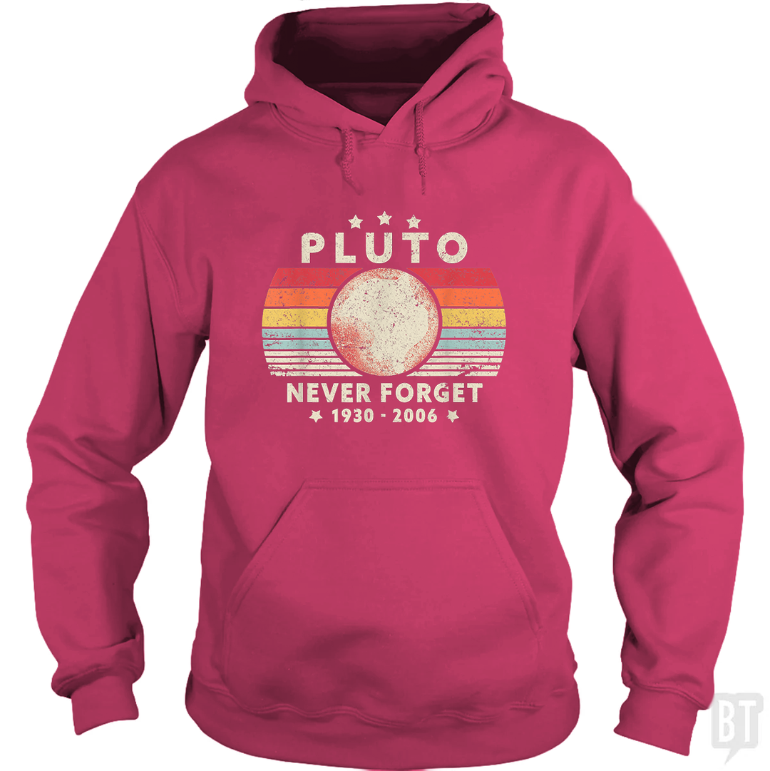 Never Forget Pluto Hoodie