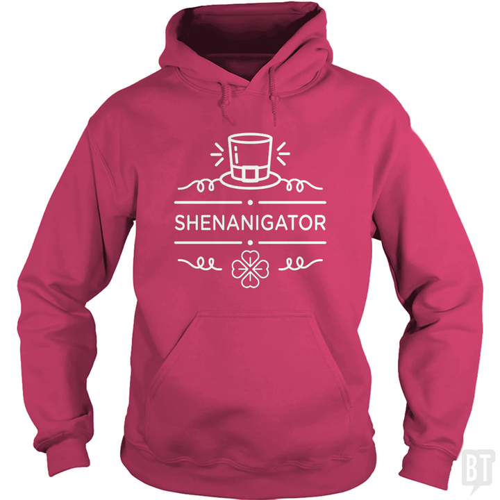 Shenanigator Hoodie