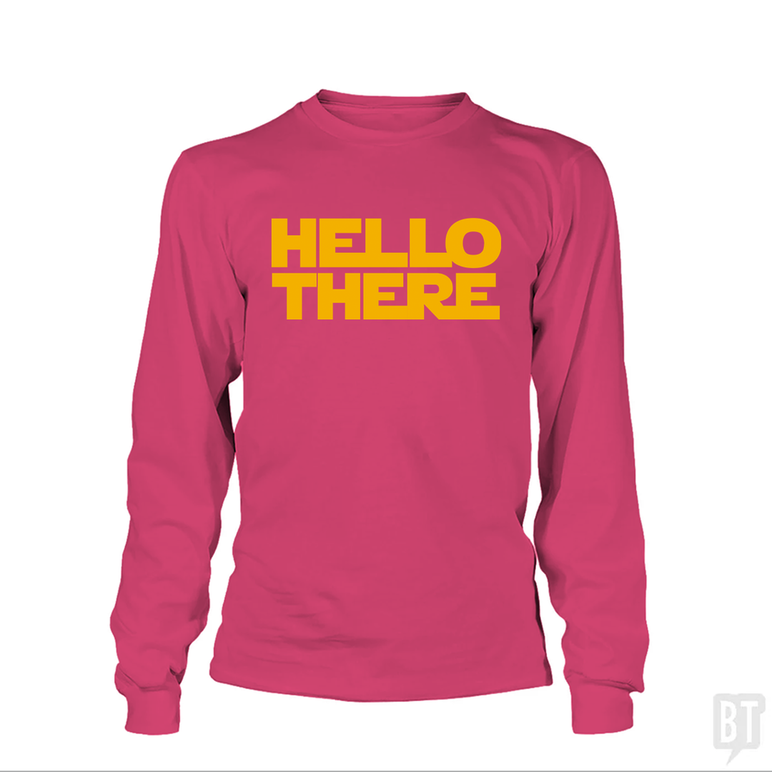 Hello There Long Sleeve
