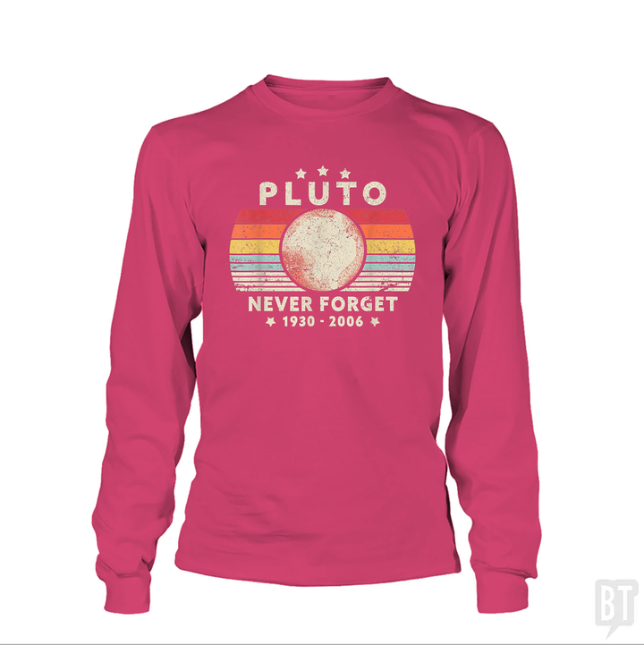 Never Forget Pluto Long Sleeve