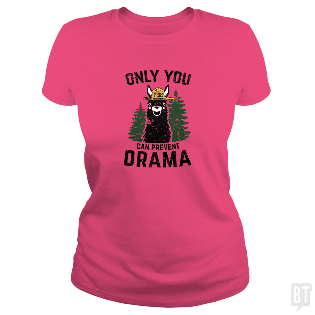 Only You Can Prevent Drama