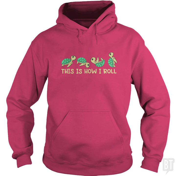 This Is How I Roll Hoodie