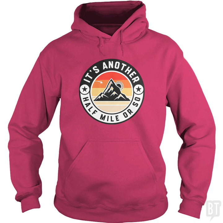 It's Another Half Mile Hoodie