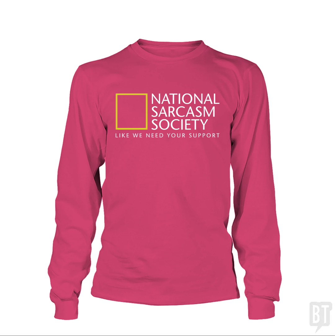 National Sarcasm Society Long Sleeve