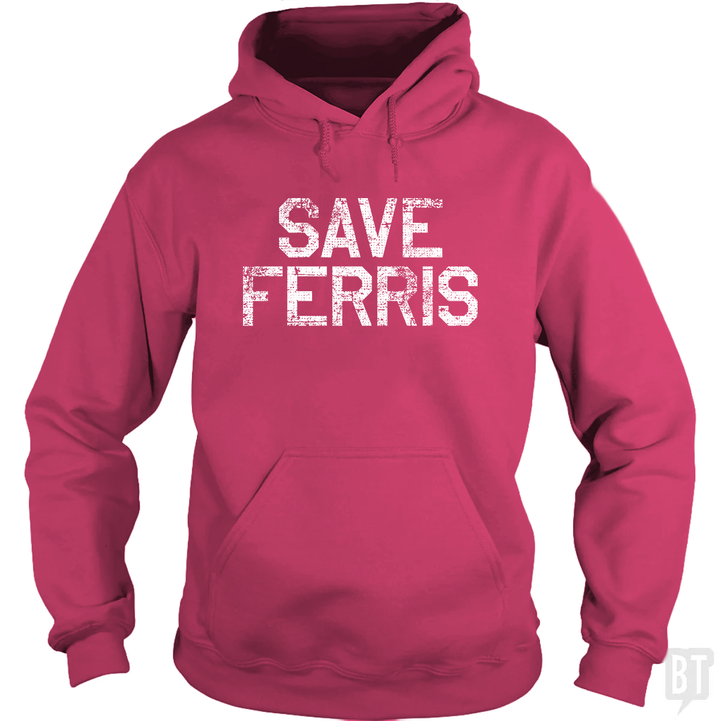 Save Ferris #2 Hoodie