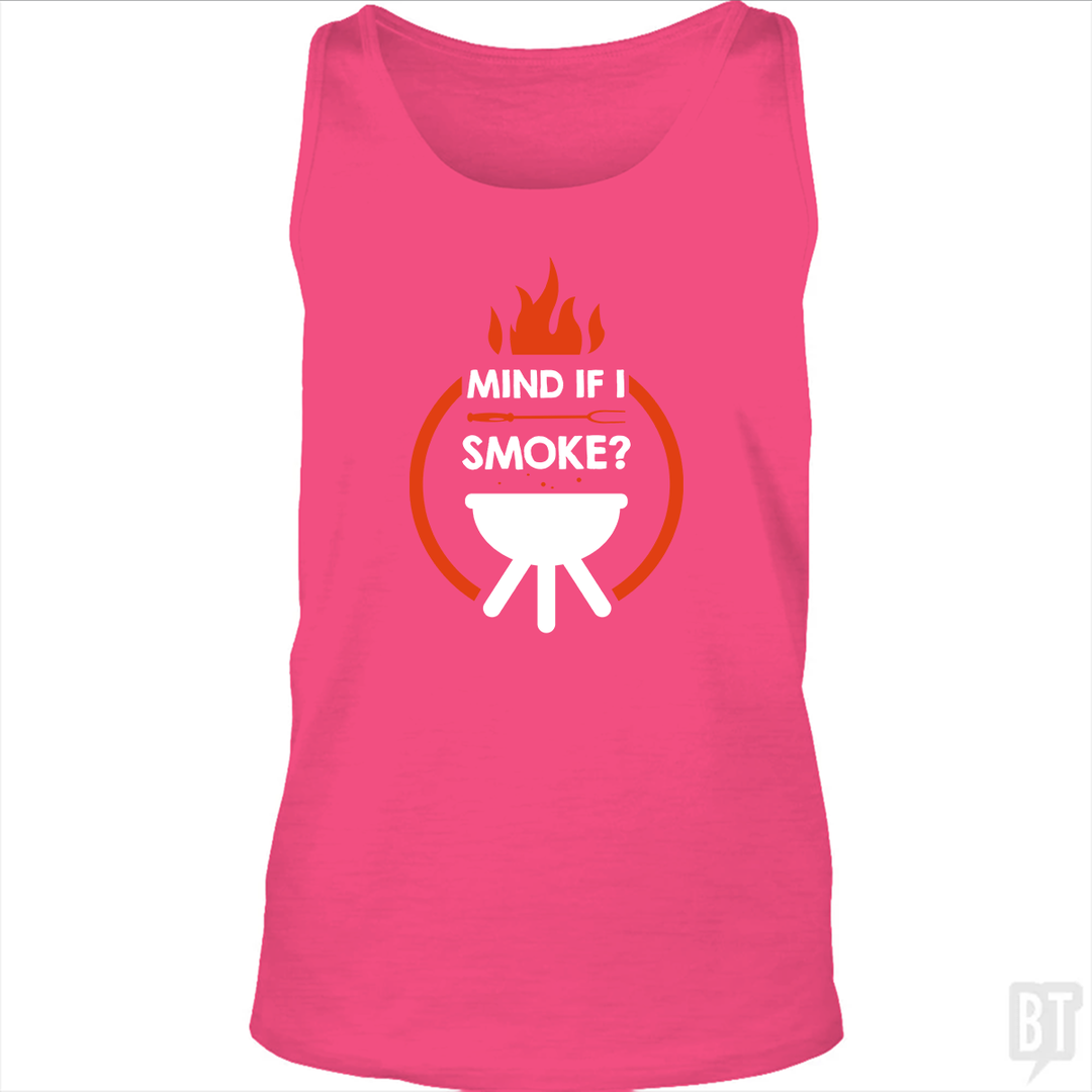 Mind If I Smoke Tank Top