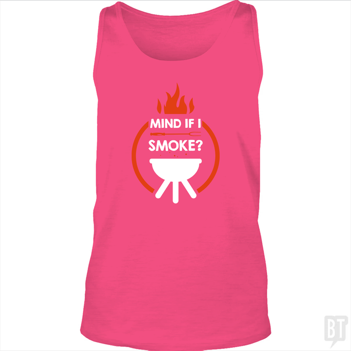 Mind If I Smoke Tank Top