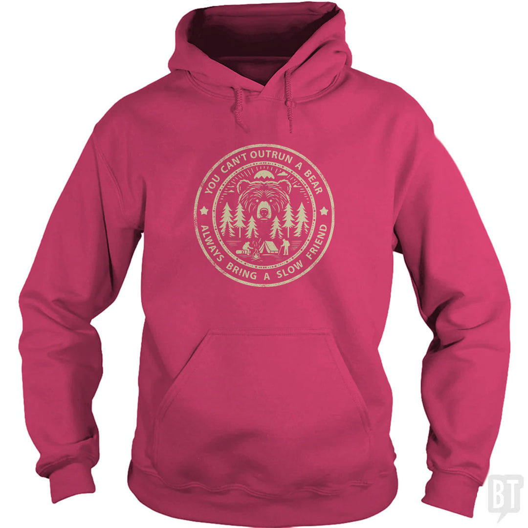 You Can't Outrun A Bear Hoodie