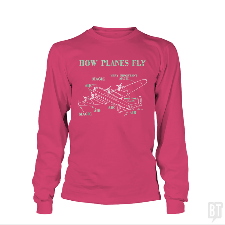How Planes Fly Funny Aerospace Engineer Pilot Long Sleeves