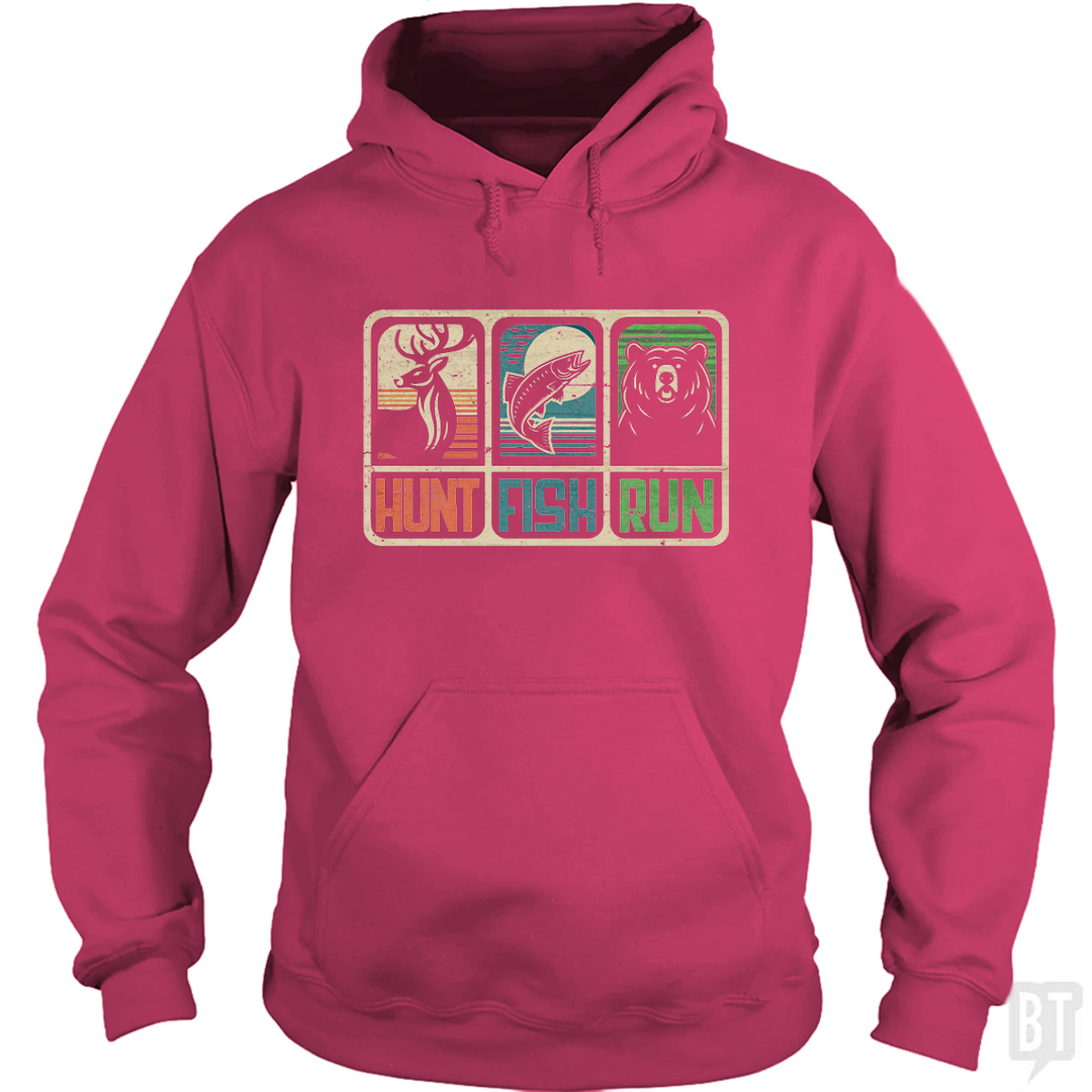 Hunt Fish Run Hoodie
