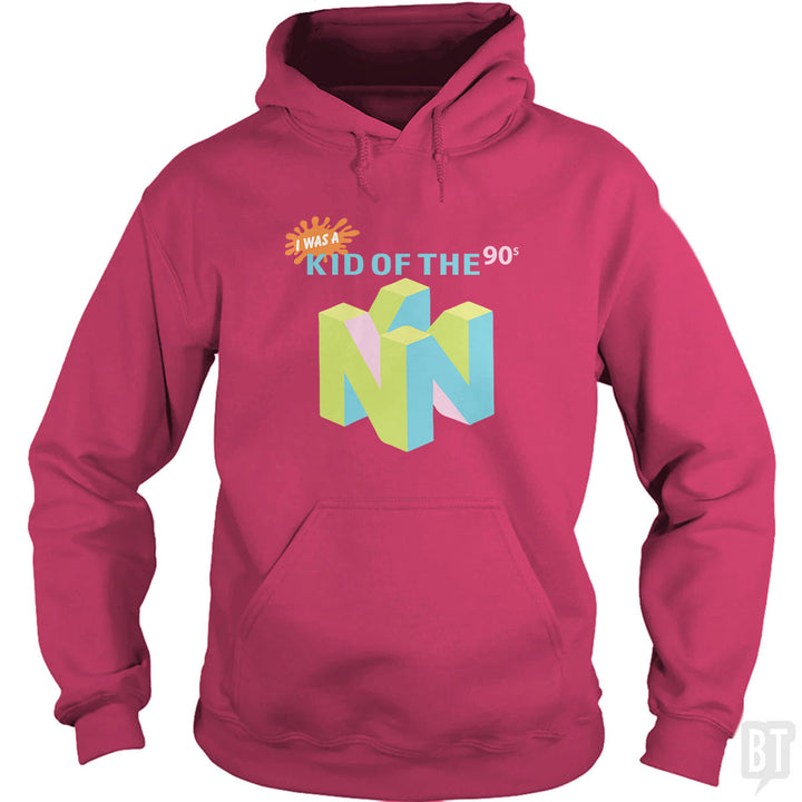 I Was A Kid Of The 90s Hoodie