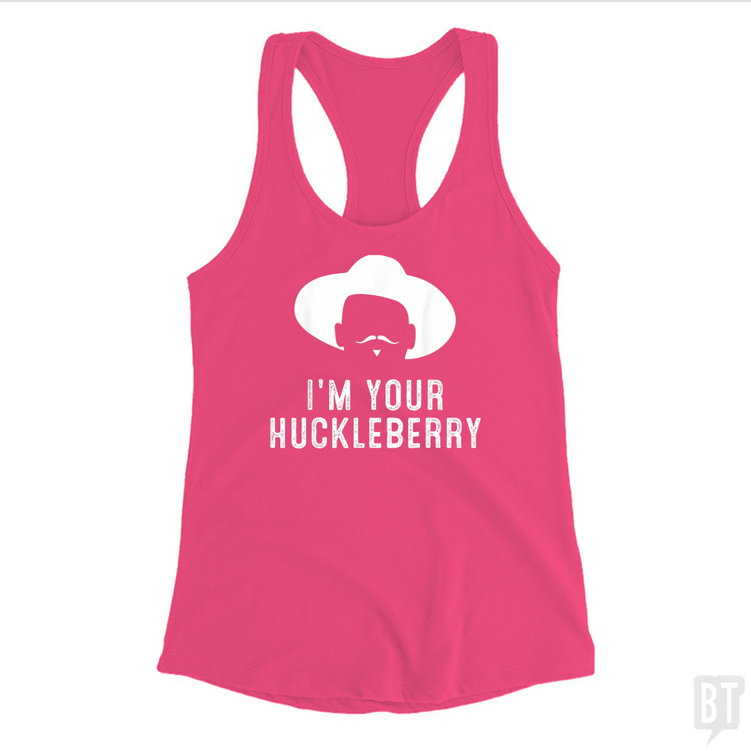 I'm Your Huckleberry Funny Sarcasm Tank Top