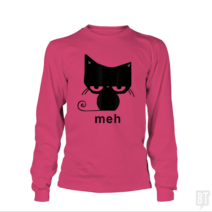 Meh Black Cat Funny  Long Sleeve