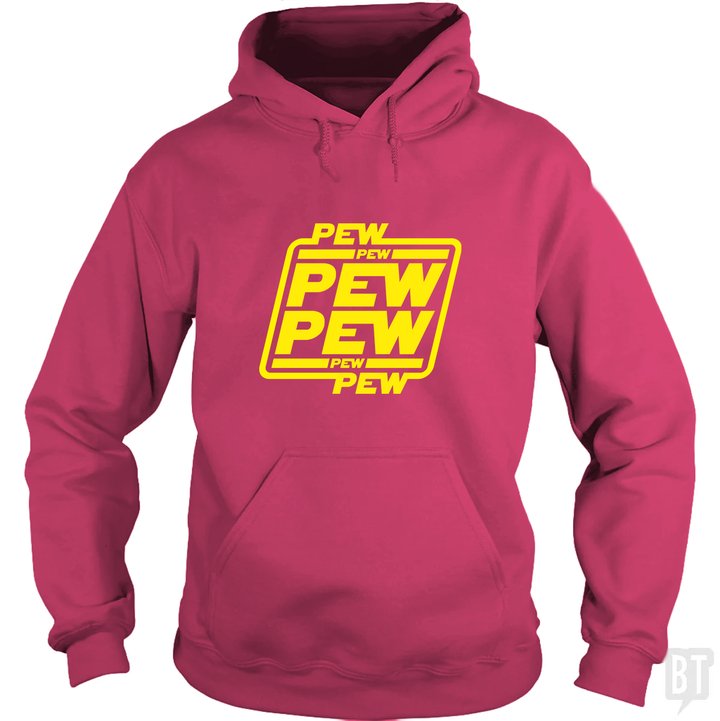 PEW PEW Hoodie