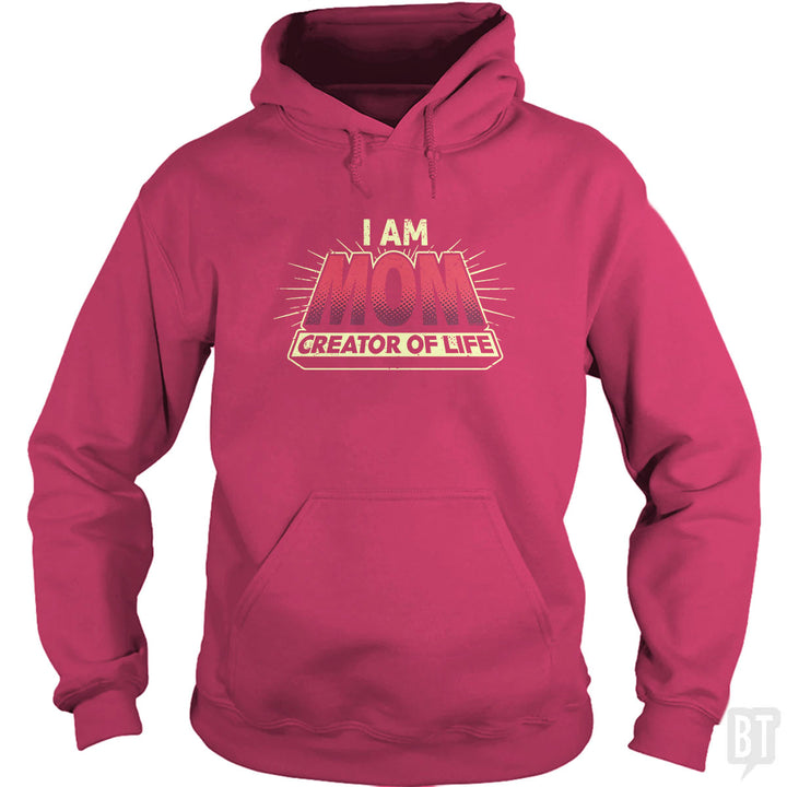 Mom-Creator of Life Hoodie