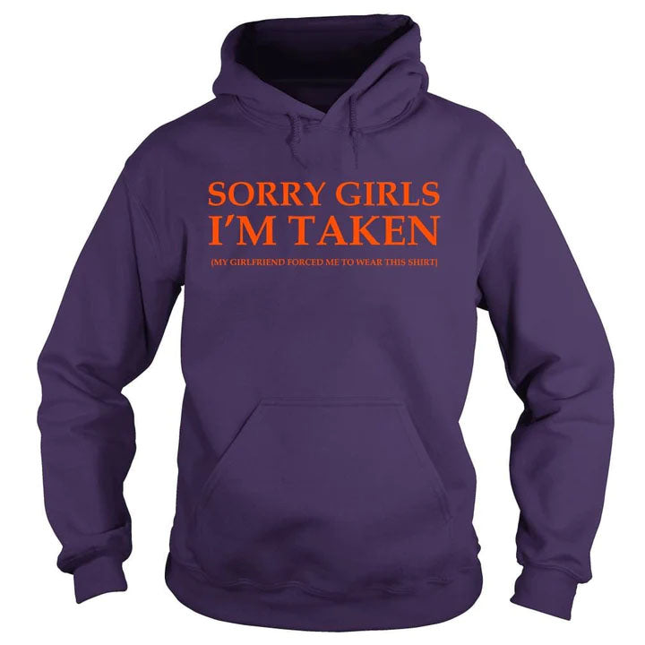 Sorry Girls Im Taken Hoodie