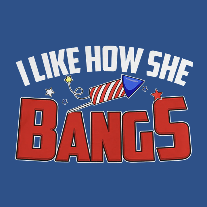 I Like How She Bangs