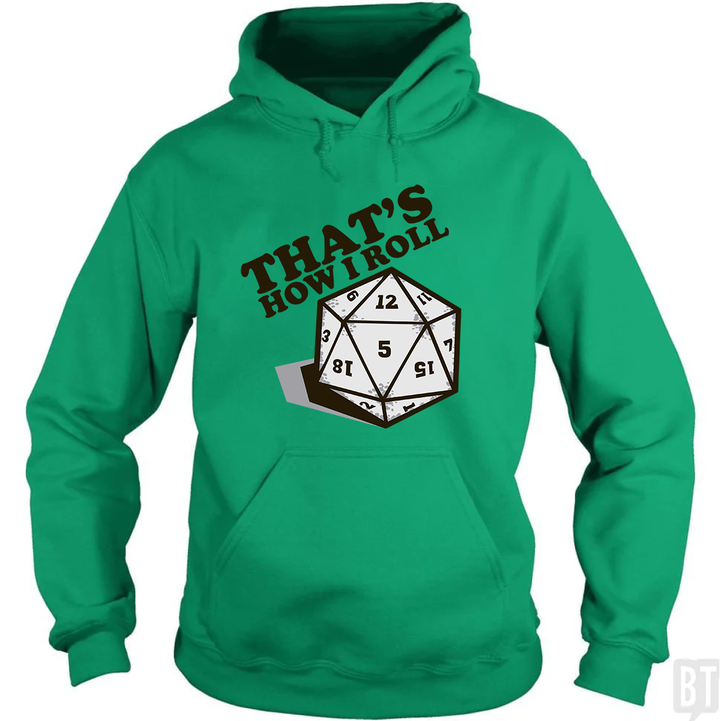 That's How I Roll Hoodie