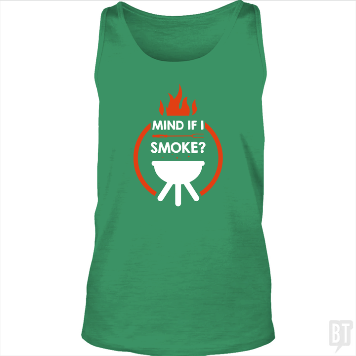 Mind If I Smoke Tank Top