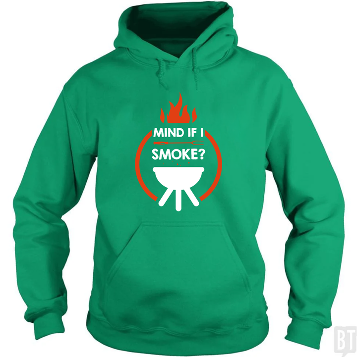 Mind If I Smoke Hoodie