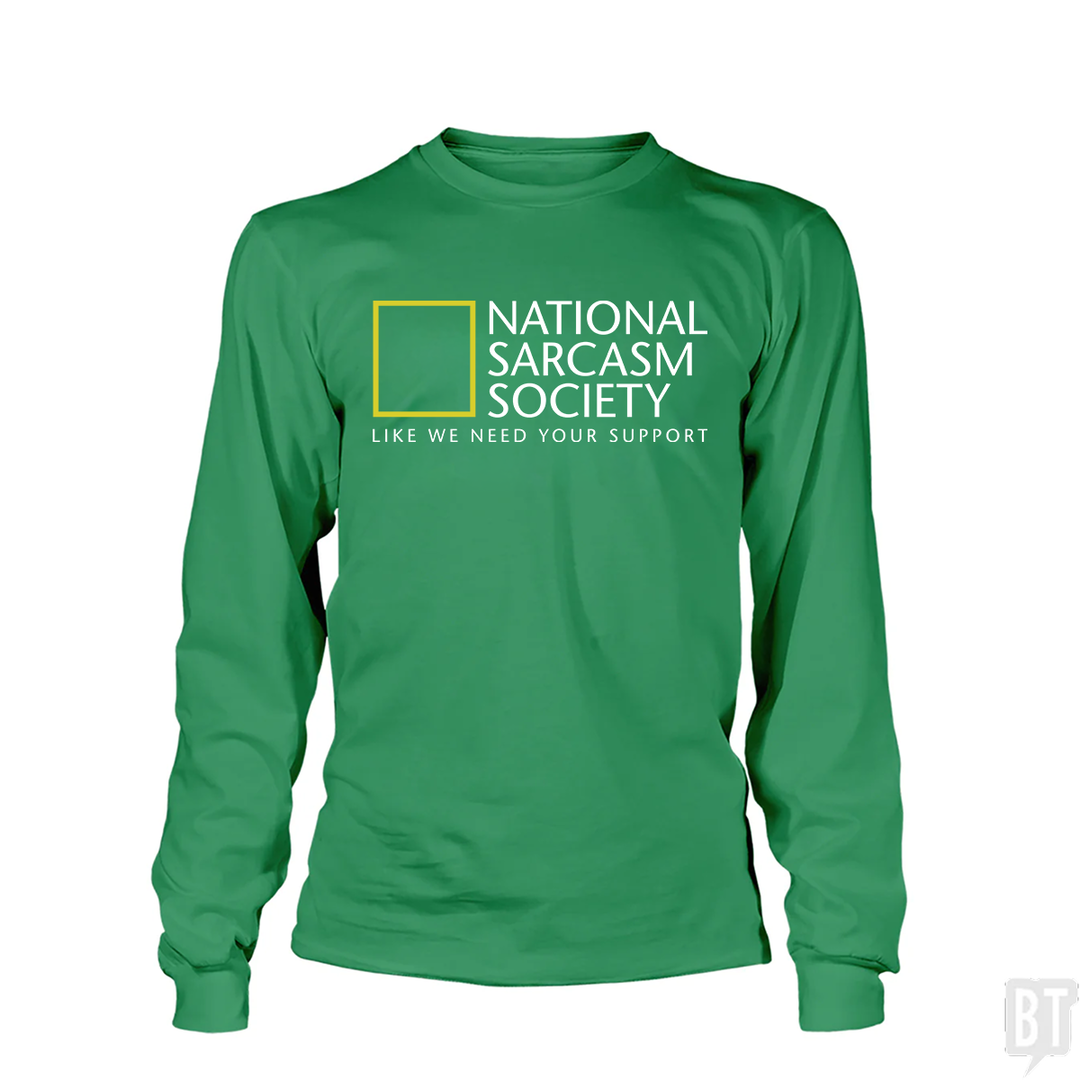 National Sarcasm Society Long Sleeve