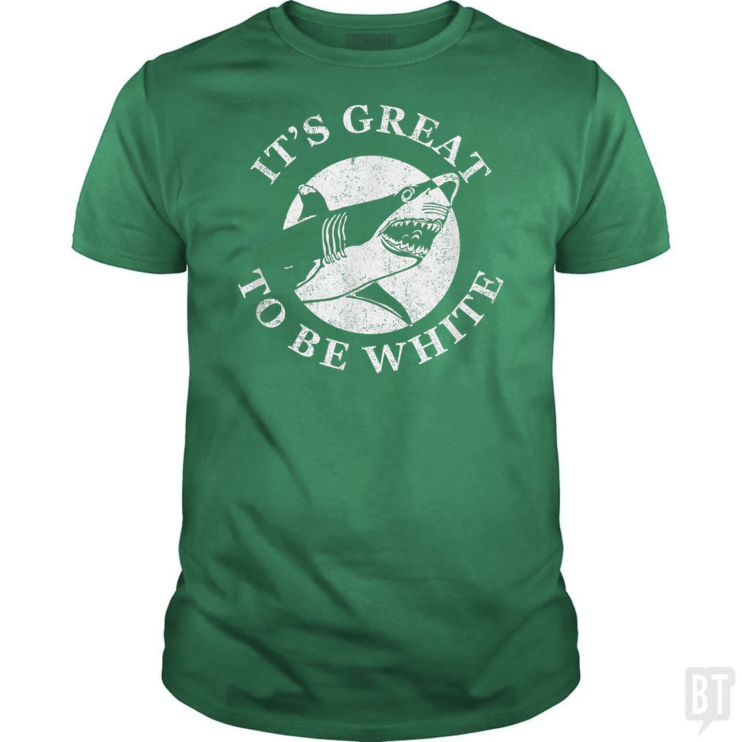 Great To Be White