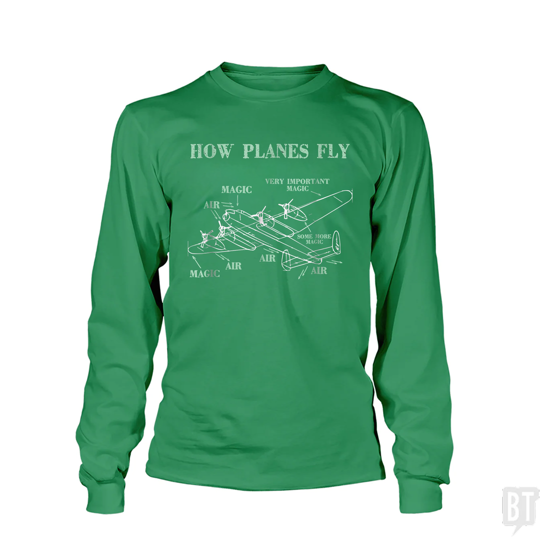 How Planes Fly Funny Aerospace Engineer Pilot Long Sleeves