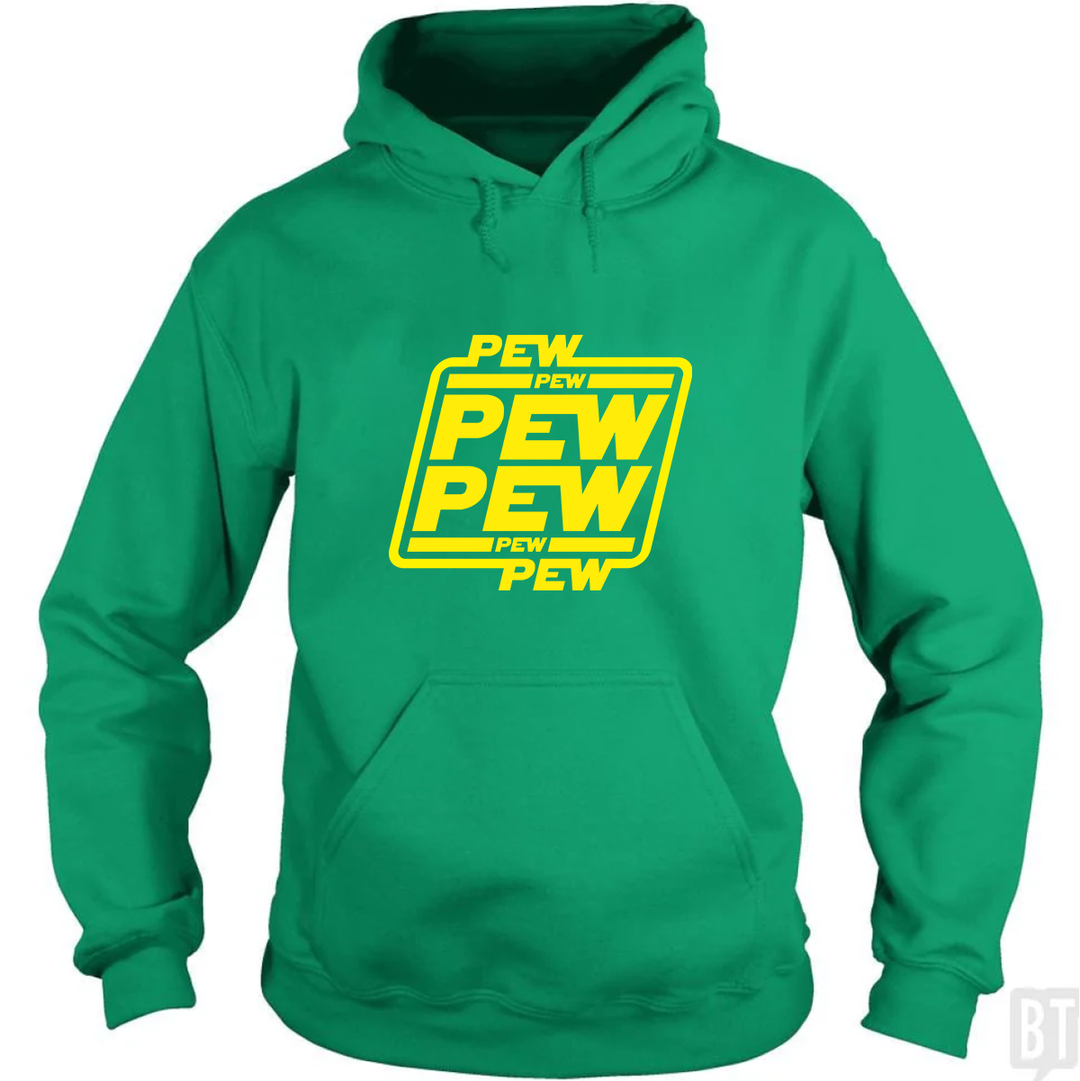 PEW PEW Hoodie