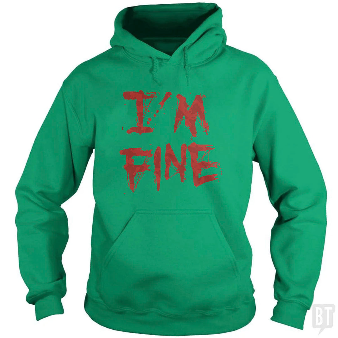 I'm Fine Hoodie