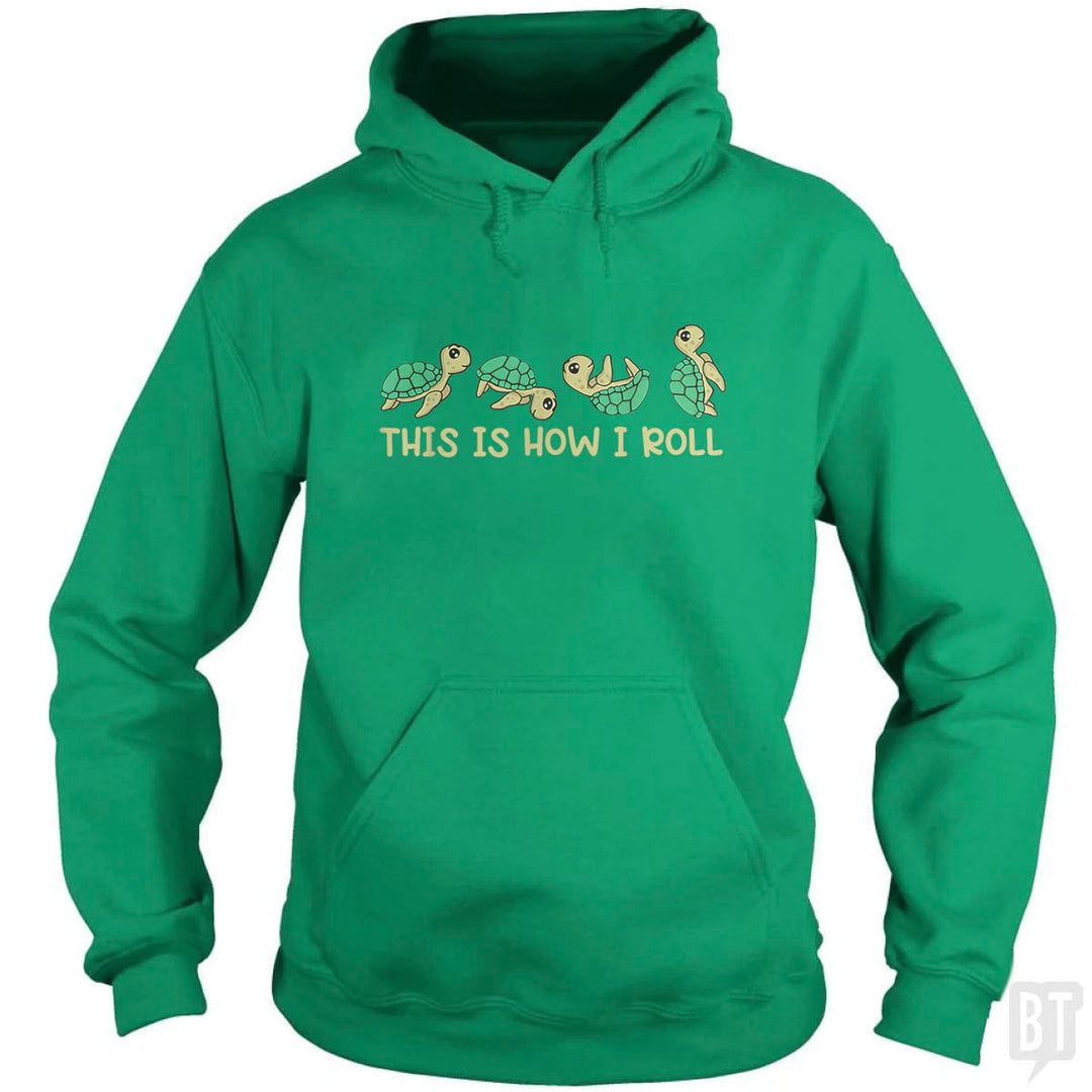This Is How I Roll Hoodie