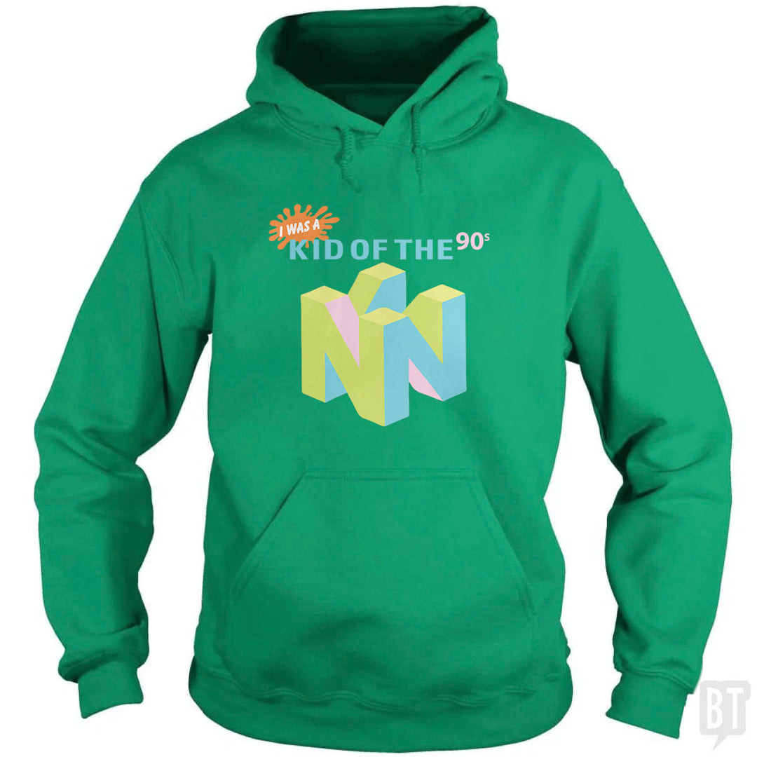 I Was A Kid Of The 90s Hoodie
