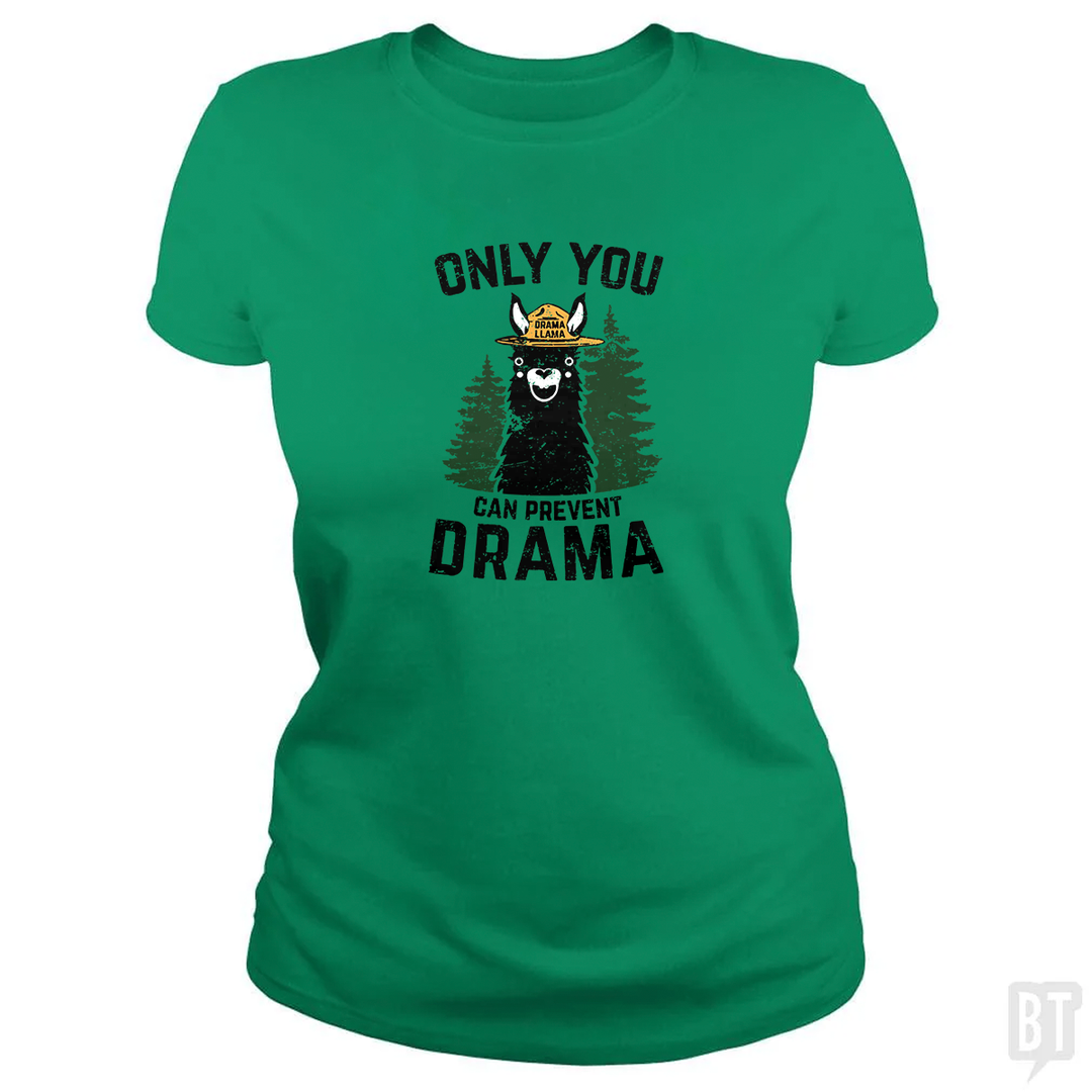 Only You Can Prevent Drama