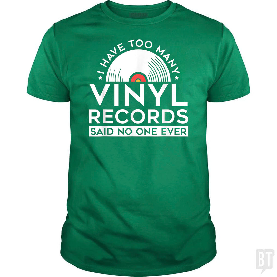 I Have Too Many Vinyl Records