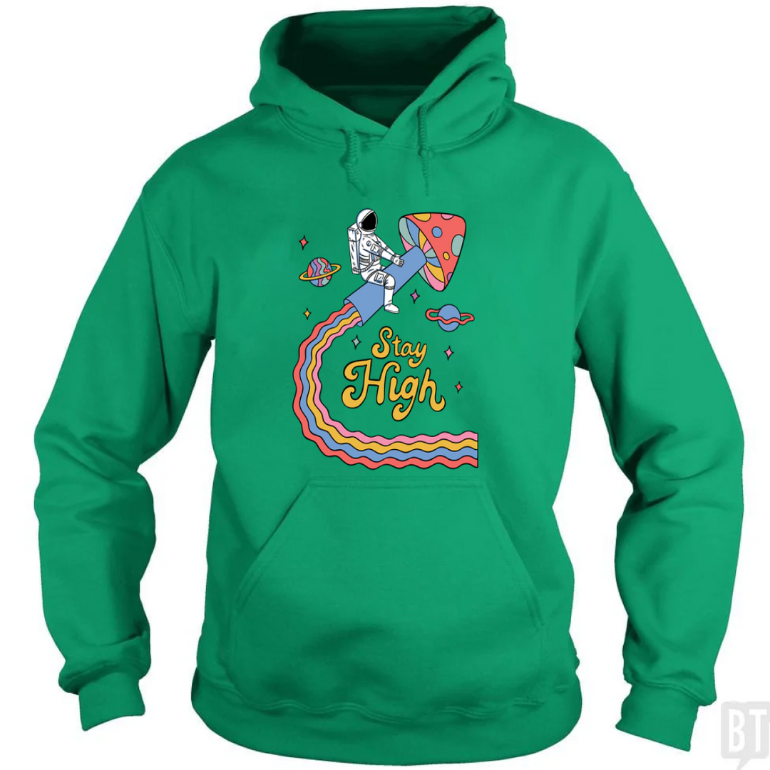 Stay High Astronaut Hoodie