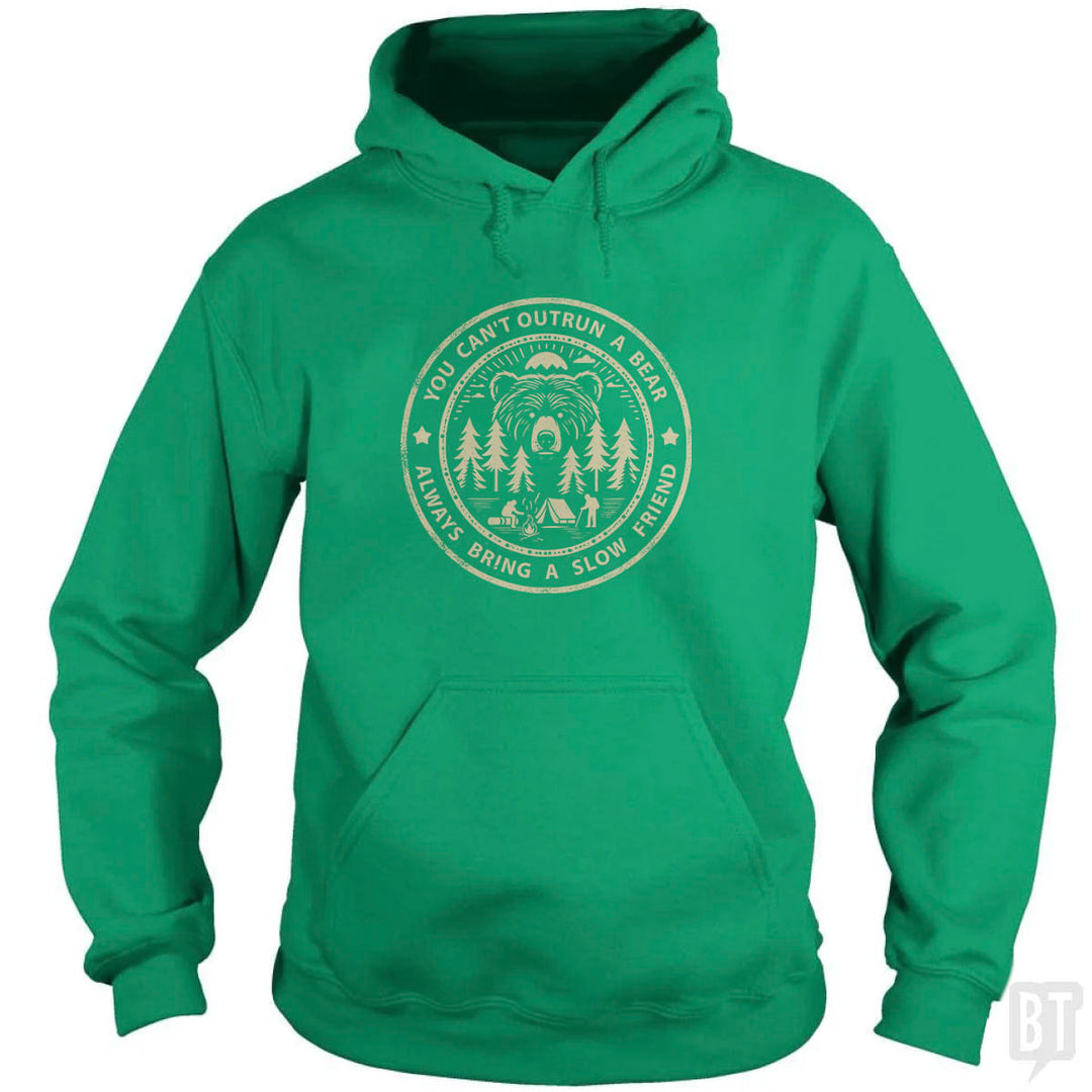 You Can't Outrun A Bear Hoodie